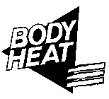 BODY HEAT