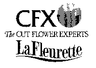 CFX THE CUT FLOWER EXPERTS LA FLEURETTE