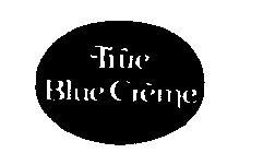 TRUE BLUE CREME