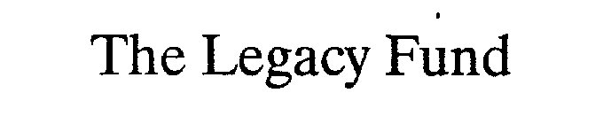 THE LEGACY FUND