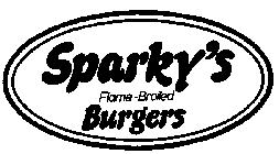SPARKY'S FLAME-BROILED BURGERS