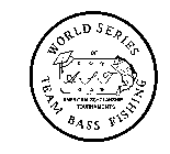 WORLD SERIES TEAM BASS FISHING OF AMERICAN SCHOLARSHIP TOURNAMENTS A.S.T