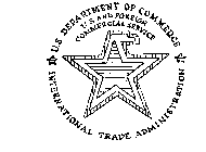 U.S. DEPARTMENT OF COMMERCE INTERNATIONAL TRADE ADMINISTRATION U.S. AND FOREIGN COMMERCIAL SERVICE