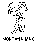 MONTANA MAX