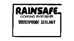 RAINSAFE COATING SYSTEMS WATERPROOF SEALANT