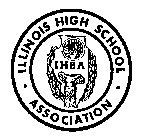 ILLINOIS HIGH SCHOOL ASSOCIATION