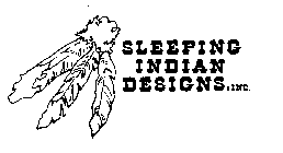 SLEEPING INDIAN DESIGNS, INC.
