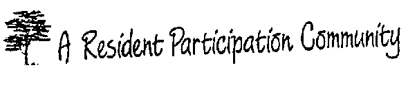 A RESIDENT PARTICIPATION COMMUNITY