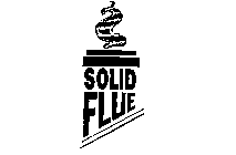 SOLID FLUE
