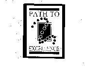 PATH TO EXCELLENCE