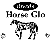 BREED'S HORSE GLO