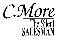 C. MORE THE SILENT SALESMAN