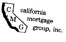 C M G CALIFORNIA MORTGAGE GROUP, INC.
