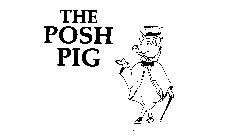 THE POSH PIG