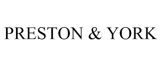 PRESTON & YORK