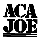 ACA JOE