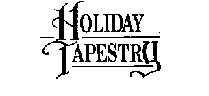 HOLIDAY TAPESTRY