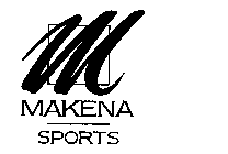 M MAKENA SPORTS
