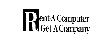RENT-A-COMPUTER GET A COMPANY