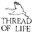 THREAD OF LIFE