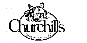 CHURCHILL'S HOMEGROWN VALUES SINCE 1917