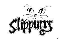 SLIPPURRS