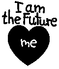 I AM THE FUTURE ME