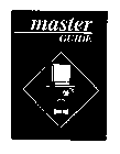 MASTER GUIDE