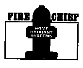 FIRE CHIEF HOME HYDRANT SYSTEMS