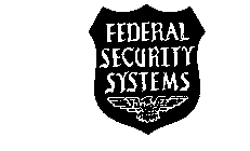 FEDERAL SECURITY SYSTEMS
