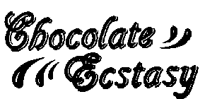 CHOCOLATE ECSTASY