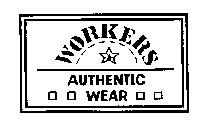 WORKERS AUTHENTIC WEAR
