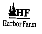 HF HARBOR FARM
