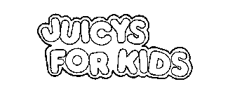 JUICYS FOR KIDS