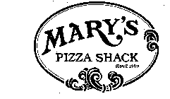 MARY'S PIZZA SHACK SINCE 1959