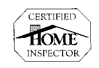 CERTIFIED HOME INSPECTOR