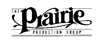 THE PRAIRIE PRODUCTION GROUP