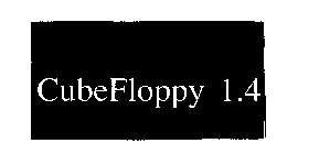 CUBEFLOPPY 1.4