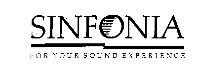 SINFONIA FOR YOUR SOUND EXPERIENCE