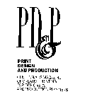 PD&P PRINT DESIGN AND PRODUCTION CENTENN