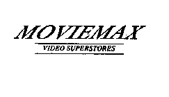 MOVIEMAX VIDEO SUPERSTORES
