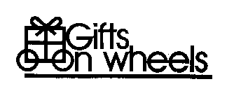 GIFTS ON WHEELS