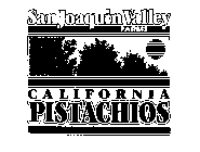 SAN JOAQUIN VALLEY FARMS CALIFORNIA PISTACHIOS