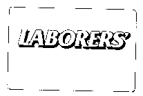 LABORERS'