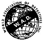 WORLD ASSOCIATION OF DETECTIVES INC. W.A.D.