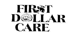 FIRST DOLLAR CARE