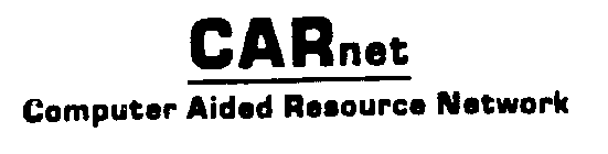 CARNET COMPUTER AIDED RESOURCE NETWORK