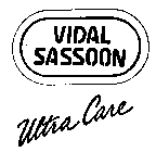 VIDAL SASSOON ULTRA CARE