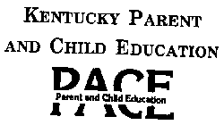 KENTUCKY PARENT AND CHILD EDUCATION PACE PARENT AND CHILD EDUCATION