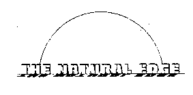 THE NATURAL EDGE